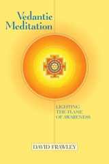 9781556433344-1556433344-Vedantic Meditation: Lighting the Flame of Awareness