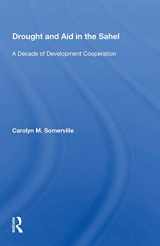 9780367158415-0367158418-Drought And Aid In The Sahel: A Decade Of Development Cooperation