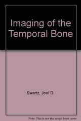 9780865773936-0865773939-Imaging of the Temporal Bone