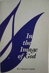 9780938999010-093899901X-In the Image of God
