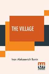 9789390058723-9390058724-The Village: This Authorised Translation Has Been Made From The Original Russian Text By Isabel Hapgood