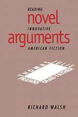 9780521107037-0521107032-Novel Arguments: Reading Innovative American Fiction (Cambridge Studies in American Literature and Culture, Series Number 91)