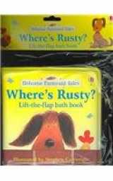 9780794505455-0794505457-Where's Rusty Bath Book (Farmyard Tales Bath Books)