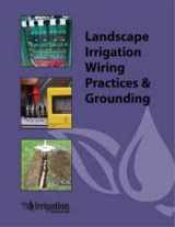 9781935324362-1935324365-Landscape Irrigation Wiring Practices & Grounding