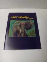 9780974325705-0974325708-LeRoy Neiman on Safari September 12, 2003 through February 1, 2004 (The Wildlife Experience)
