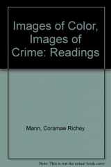 9780935732979-0935732977-Images of Color, Images of Crime: Readings