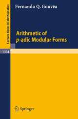 9783540189466-3540189467-Arithmetic of p-adic Modular Forms (Lecture Notes in Mathematics, 1304)