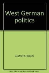 9780800881511-0800881516-West German politics (Studies in comparative politics)