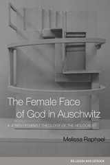 9780415236652-0415236657-The Female Face of God in Auschwitz: A Jewish Feminist Theology of the Holocaust (Religion and Gender)