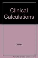 9780827325173-0827325177-Clinical Calculations: A Unified Approach