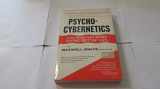 9780671221508-0671221507-Psycho-Cybernetics