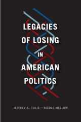 9780226515328-022651532X-Legacies of Losing in American Politics (Chicago Studies in American Politics)