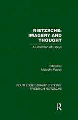 9781138870581-1138870587-Nietzsche: Imagery and Thought: A Collection of Essays