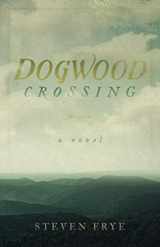 9780578598208-0578598205-Dogwood Crossing