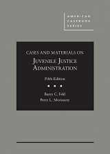 9781640202160-1640202161-Cases and Materials on Juvenile Justice Administration (American Casebook Series)