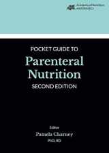 9780880919425-0880919426-Academy of Nutrition and Dietetics Pocket Guide to Parenteral Nutrition, Second Edition
