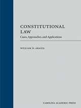 9781611637298-1611637295-Constitutional Law: Cases, Approaches, and Applications