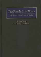 9781567200133-1567200133-The Florida Land Boom: Speculation, Money, and the Banks