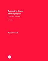 9780415730921-0415730929-Exploring Color Photography: From Film to Pixels