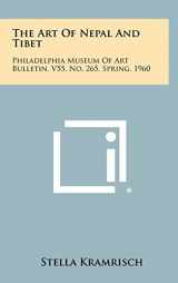 9781258517779-1258517779-The Art Of Nepal And Tibet: Philadelphia Museum Of Art Bulletin, V55, No. 265, Spring, 1960