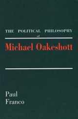 9780300046861-0300046863-The Political Philosophy of Michael Oakeshott