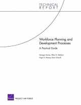 9780833040060-0833040065-Workforce Planning and Development Processes: A Practical Guide (Technical Report (RAND))