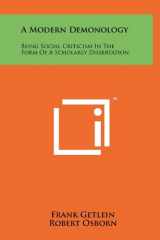 9781258014520-1258014521-A Modern Demonology: Being Social Criticism In The Form Of A Scholarly Dissertation