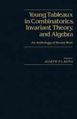 9781483242095-1483242099-Young Tableaux in Combinatorics, Invariant Theory, and Algebra: An Anthology of Recent Work