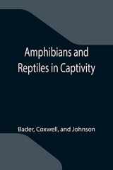 9789355347589-9355347588-Amphibians and Reptiles in Captivity