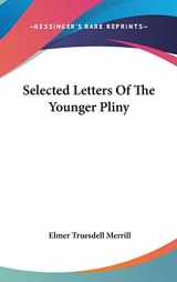 9780548179192-0548179190-Selected Letters Of The Younger Pliny