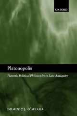 9780199285532-0199285535-Platonopolis: Platonic Political Philosophy in Late Antiquity
