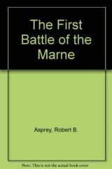 9780313212291-0313212295-First Battle of the Marne