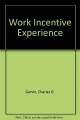 9780876638255-0876638256-The work incentive experience