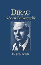 9780521380898-0521380898-Dirac: A Scientific Biography