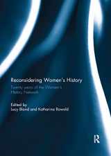9781138383890-1138383899-Reconsidering Women's History: Twenty years of the Women's History Network