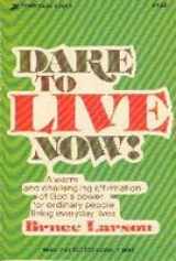 9780310272014-0310272017-Dare to Live Now!