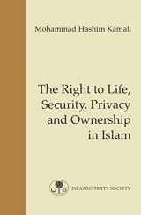 9781903682555-190368255X-The Right to Life, Security, Privacy and Ownership in Islam (Fundamental Rights and Liberties in Islam)