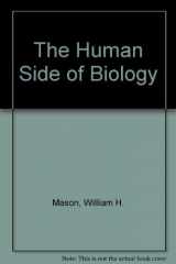 9780060442453-006044245X-Human Side of Biology