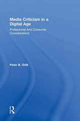 9781138913165-1138913162-Media Criticism in a Digital Age: Professional And Consumer Considerations