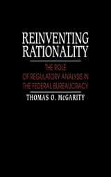9780521402569-0521402565-Reinventing Rationality: The Role of Regulatory Analysis in the Federal Bureaucracy