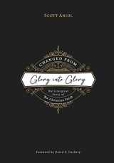 9781774840498-1774840499-Changed from Glory into Glory: The Liturgical Story of the Christian Faith