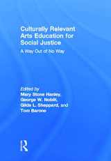 9780415656603-0415656605-Culturally Relevant Arts Education for Social Justice: A Way Out of No Way
