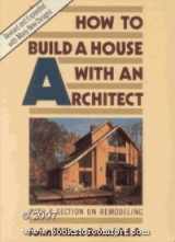 9780060962517-0060962518-How to Build a House With an Architect