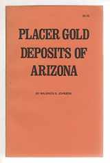 9780935182330-0935182330-Placer Gold Deposits of Arizona