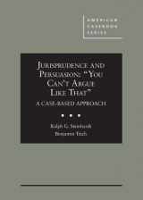 9780314281272-0314281274-Jurisprudence and Persuasion: “You Can't Argue Like That” A Case-based Approach (American Casebook Series)
