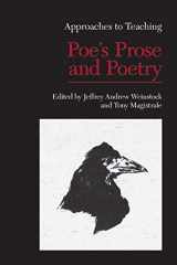 9781603290111-1603290117-Approaches to Teaching Poe's Prose and Poetry (Approaches to Teaching World Literature)
