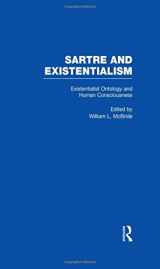 9780815324942-0815324944-Existentialist Ontology and Human Consciousness (Sartre and Existentialism: Philosophy, Politics, Ethics, the Psyche, Literature, and Aesthetics)