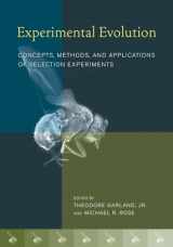 9780520261808-0520261801-Experimental Evolution: Concepts, Methods, and Applications of Selection Experiments