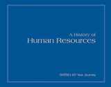 9781586441418-1586441418-A History of Human Resources: SHRM's 60-Year Journey