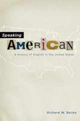 9780195179347-019517934X-Speaking American: A History of English in the United States